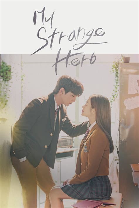 My Strange Hero (TV Series 2018–2019) .